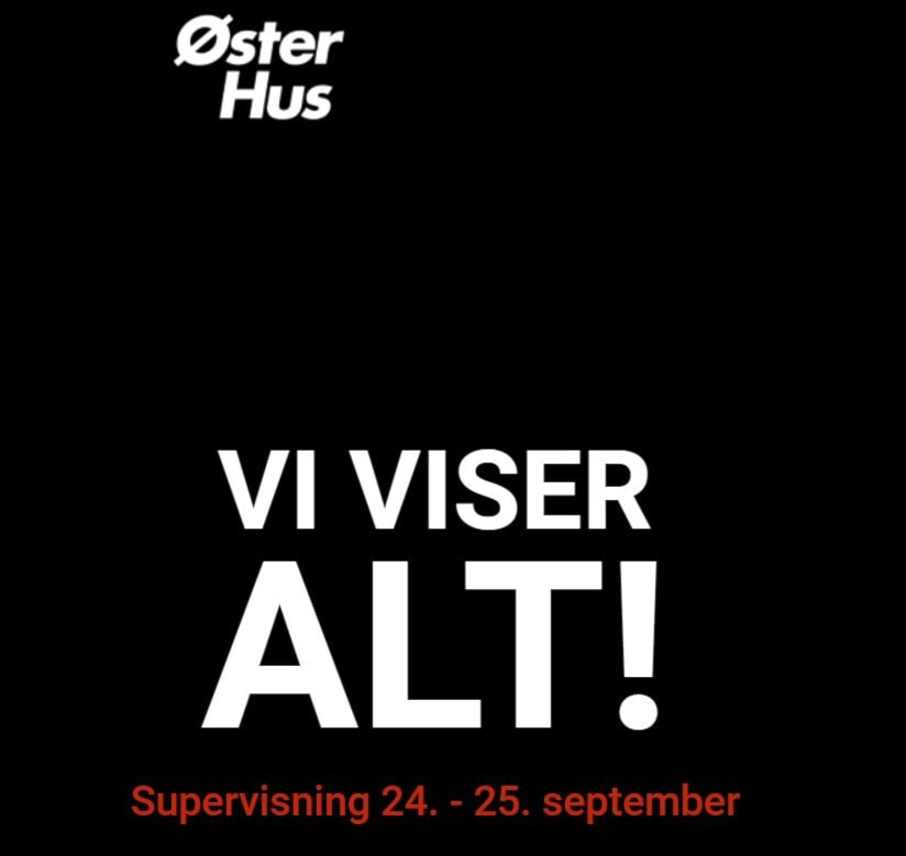 Støtt vår sponsor - visningshelg hos Øster Hus 24.-25. september